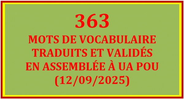 LISTE DES 363 MOTS TRADUITS ET VALIDÉS À UA POU (12/09/2025)