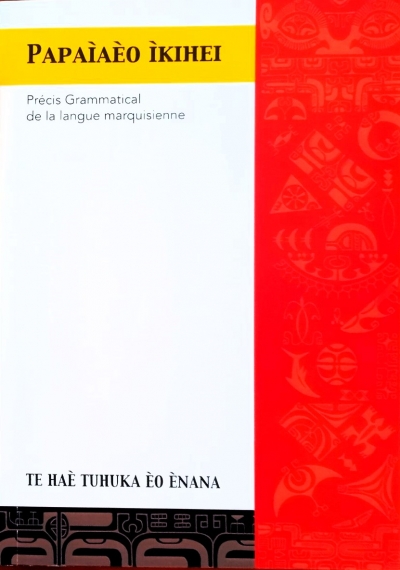 PR&Eacute;CIS GRAMMATICAL &ndash; PAPA&Igrave;A&Egrave;O &Igrave;KIHEI &ndash; Te Ha&egrave; tuhuka &egrave;o &egrave;nana - 2023 et 2025